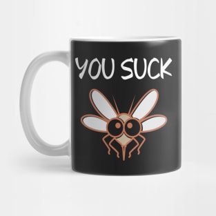 You Suck Mug